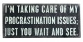 procrastination issues wall art