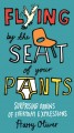 flying by the seat of your pants-surprising origins of everyday expressions book
