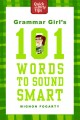 grammar girl's 101 words to sound smart book